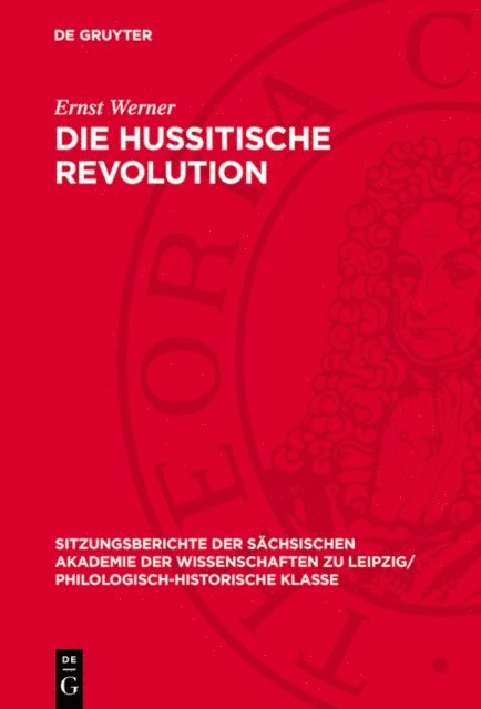 Ernst Werner - Die hussitische Revolution, E-bok
