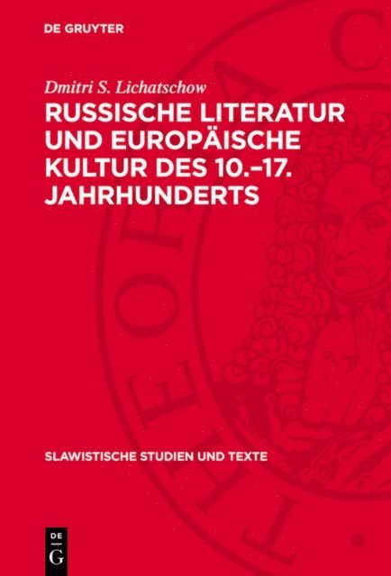Dmitri S. Lichatschow - Russische Literatur und europäische Kultur des 10.–17. Jahrhunderts, E-bok