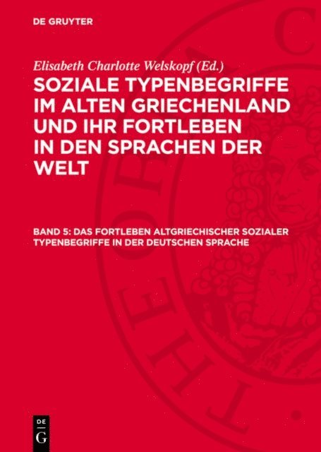 Elisabeth Charlotte Welskopf - Das Fortleben altgriechischer sozialer Typenbegriffe in der deutschen Sprache, E-bok. Tillgänglighet: Lägg i varukorg