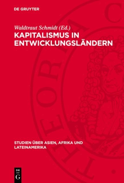 Waldtraut Schmidt - Kapitalismus in Entwicklungsländern, E-bok