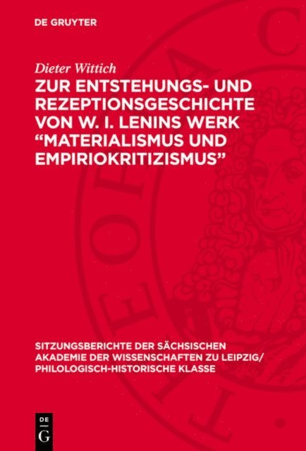 Dieter Wittich - Zur Entstehungs- und Rezeptionsgeschichte von W. I. Lenins Werk „Materialismus und Empiriokritizismus“, E-bok