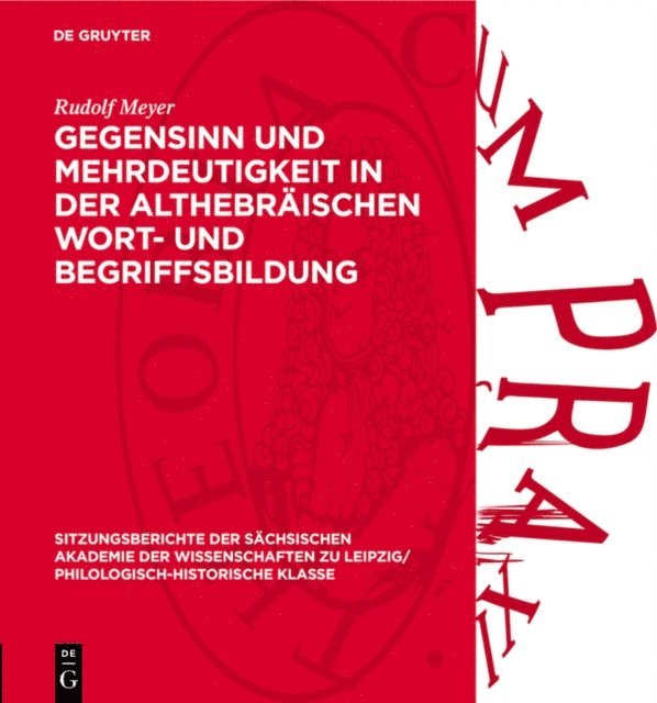Rudolf Meyer - Gegensinn und Mehrdeutigkeit in der althebräischen Wort- und Begriffsbildung, E-bok