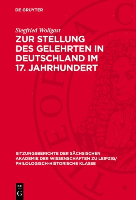 Siegfried Wollgast - Zur Stellung des Gelehrten in Deutschland im 17. Jahrhundert, E-bok