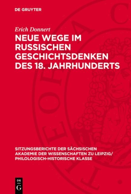 Erich Donnert - Neue Wege im russischen Geschichtsdenken des 18. Jahrhunderts, E-bok