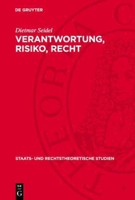 Dietmar Seidel - Verantwortung, Risiko, Recht, E-bok