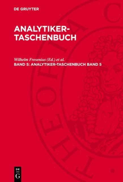 Gunter Tolg, Ingo Luderwald, Walter Huber, Helmut Gunzler, Wilhelm Fresenius - Analytiker-Taschenbuch. Band 5, E-bok