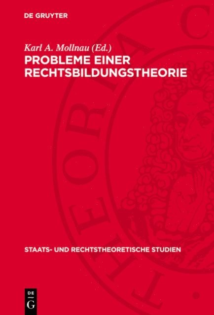 Karl A. Mollnau - Probleme einer Rechtsbildungstheorie, E-bok