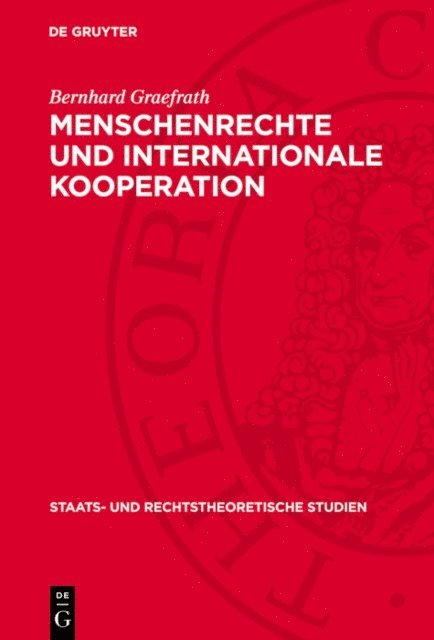 Bernhard Graefrath - Menschenrechte und internationale Kooperation, E-bok