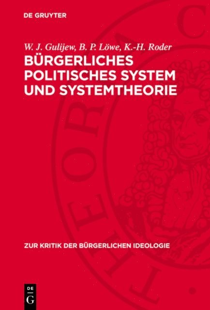 K.-H. Roder, B. P. Lowe, W. J. Gulijew - Bürgerliches politisches System und Systemtheorie, E-bok