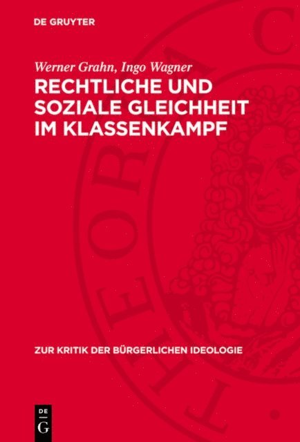 Ingo Wagner, Werner Grahn - Rechtliche und soziale Gleichheit im Klassenkampf, E-bok