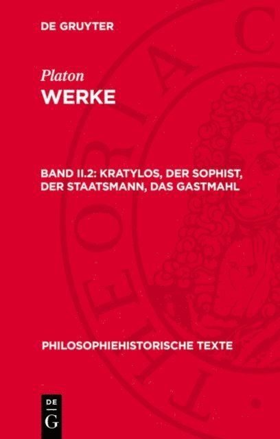 Platon - Kratylos, Der Sophist, Der Staatsmann, Das Gastmahl, E-bok