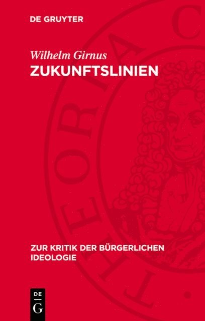 Wilhelm Girnus - Zukunftslinien, E-bok