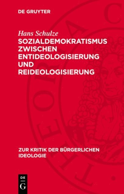 Hans Schulze - Sozialdemokratismus zwischen Entideologisierung und Reideologisierung, E-bok