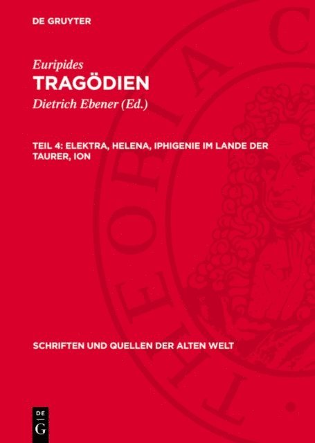 Euripides, Dietrich Ebener - Elektra, Helena, Iphigenie im Lande der Taurer, Ion, E-bok