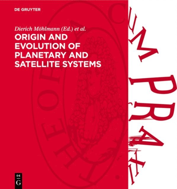 Heinz Stiller, Dierich Mohlmann - Origin and Evolution of Planetary and Satellite Systems, E-bok