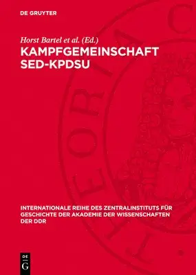 Horst Bartel Et Al - Kampfgemeinschaft Sed-Kpdsu, Inbunden. Tillgänglighet: Tillfälligt slut