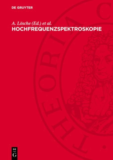 W. Schutz, A. Losche - Hochfrequenzspektroskopie, E-bok