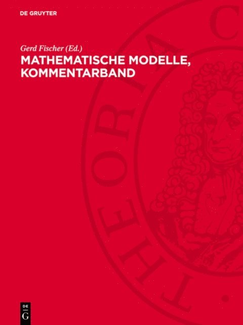 Gerd Fischer - Mathematische Modelle, Kommentarband, E-bok