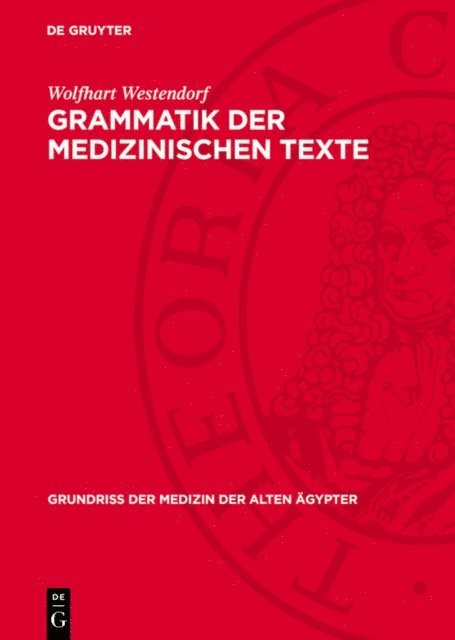 Wolfhart Westendorf - Grammatik der medizinischen Texte, E-bok