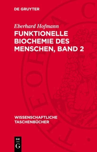Eberhard Hofmann - Funktionelle Biochemie des Menschen, Band 2, E-bok