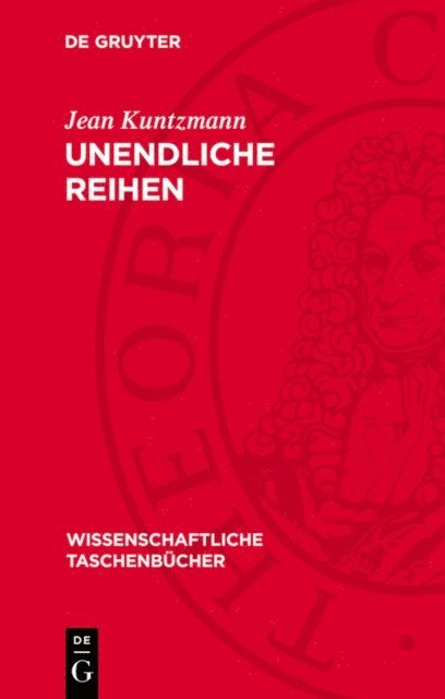 Jean Kuntzmann - Unendliche Reihen, E-bok