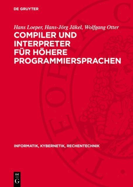Wolfgang Otter, Hans-Jorg Jakel, Hans Loeper - Compiler und Interpreter für höhere Programmiersprachen, E-bok