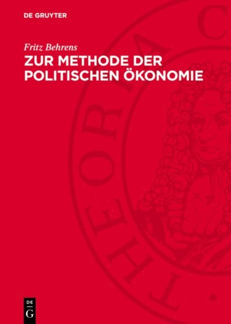 Fritz Behrens - Zur Methode der politischen Ökonomie, E-bok