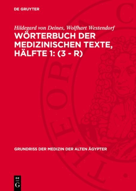 Wolfhart Westendorf, Hildegard von Deines - Wörterbuch der medizinischen Texte, Hälfte 1: (3 - r), E-bok