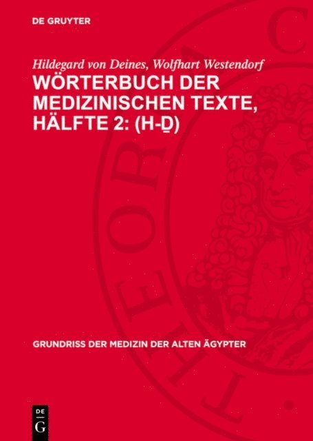 Wolfhart Westendorf, Hildegard von Deines - Wörterbuch der medizinischen Texte, Hälfte 2: (h-ḏ), E-bok