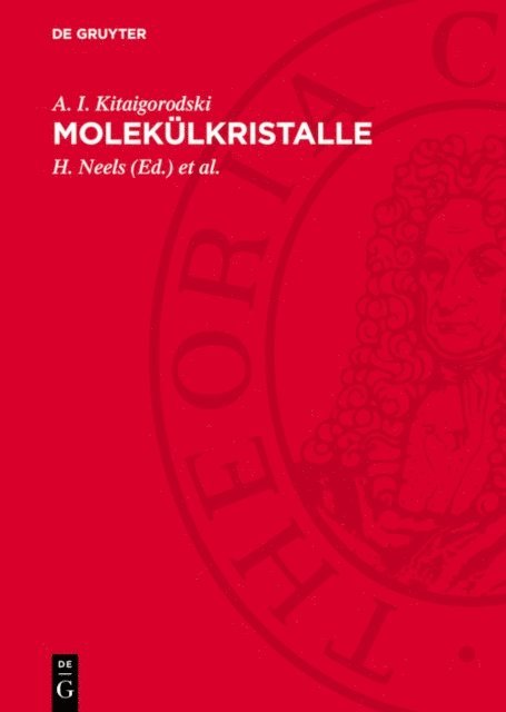 A. I. Kitaigorodski, G. Kuhn, H. Neels - Molekülkristalle, E-bok