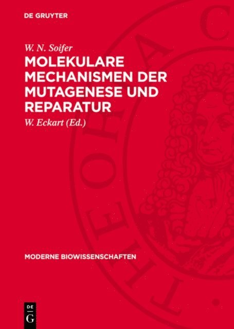W. N. Soifer, W. Eckart - Molekulare Mechanismen der Mutagenese und Reparatur, E-bok