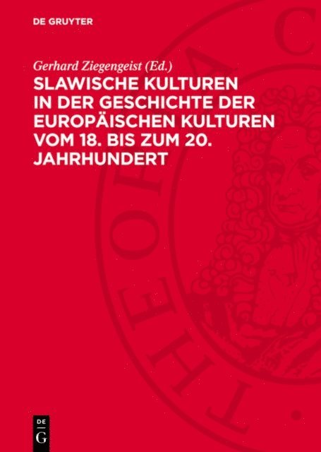 Gerhard Ziegengeist - Slawische Kulturen in der Geschichte der europäischen Kulturen vom 18. bis zum 20. Jahrhundert, E-bok