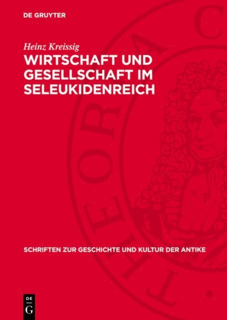 Heinz Kreissig - Wirtschaft und Gesellschaft im Seleukidenreich, E-bok