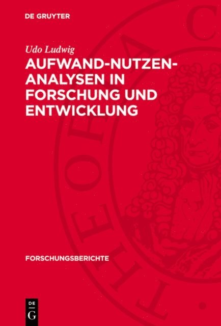 Udo Ludwig - Aufwand-Nutzen-Analysen in Forschung und Entwicklung, E-bok