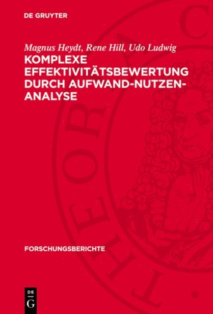 Udo Ludwig, Rene Hill, Magnus Heydt - Komplexe Effektivitätsbewertung durch Aufwand-Nutzen-Analyse, E-bok