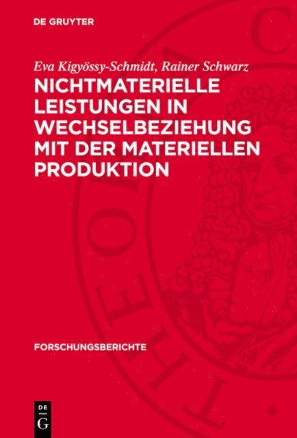 Rainer Schwarz, Eva Kigyossy-Schmidt - Nichtmaterielle Leistungen in Wechselbeziehung mit der materiellen Produktion, E-bok