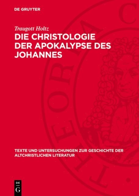 Traugott Holtz - Die Christologie der Apokalypse des Johannes, E-bok
