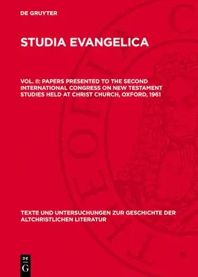 F L Cross - Papers Presented to the Second International Congress on New Testament Studies Held at Christ Church, Oxford, 1961, Inbunden