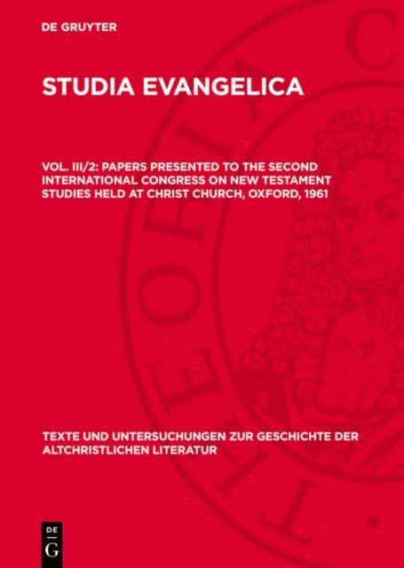 F. L. Cross - Papers presented to the Second International Congress on New Testament Studies held at Christ Church, Oxford, 1961, E-bok