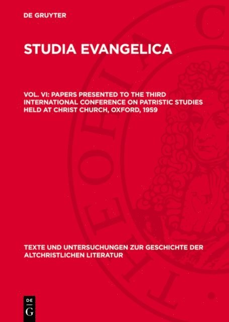 Elizabeth A. Livingstone, F. L. Cross - Papers presented to the Third International Conference on Patristic Studies held at Christ Church, Oxford, 1959, E-bok