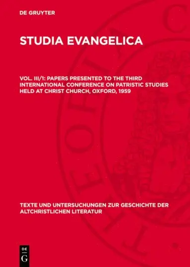 Elizabeth A. Livingstone, F. L. Cross - Papers presented to the Third International Conference on Patristic Studies held at Christ Church, Oxford, 1959, E-bok