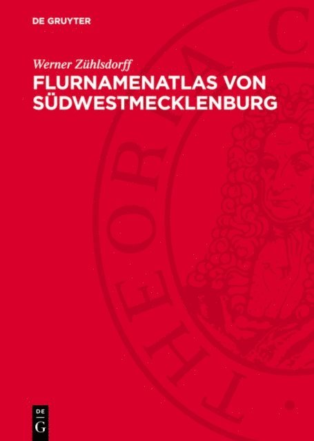 Werner Zuhlsdorff - Flurnamenatlas von Südwestmecklenburg, E-bok