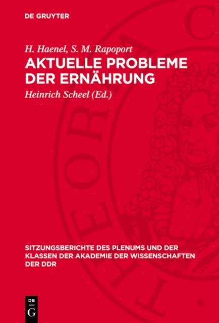S. M. Rapoport, H. Haenel, Heinrich Scheel - Aktuelle Probleme der Ernährung, E-bok