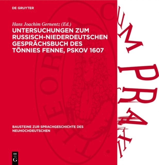 Hans Joachim Gernentz - Untersuchungen zum Russisch-niederdeutschen Gesprächsbuch des Tönnies Fenne, Pskov 1607, E-bok