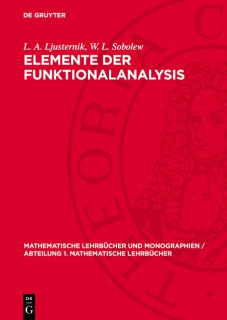 W. L. Sobolew, L. A. Ljusternik - Elemente der Funktionalanalysis, E-bok
