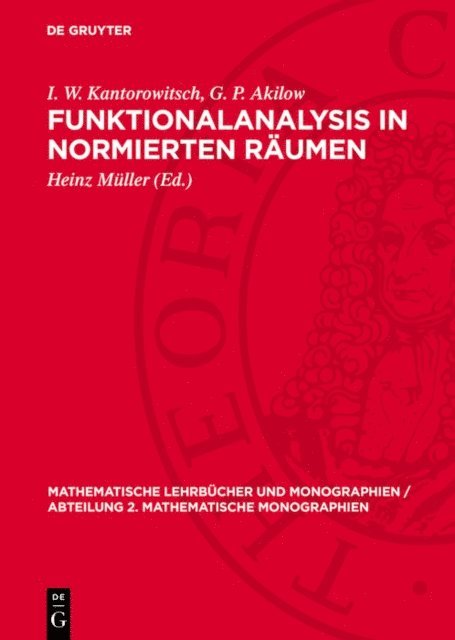 G. P. Akilow, I. W. Kantorowitsch, Heinz Muller - Funktionalanalysis in normierten Räumen, E-bok