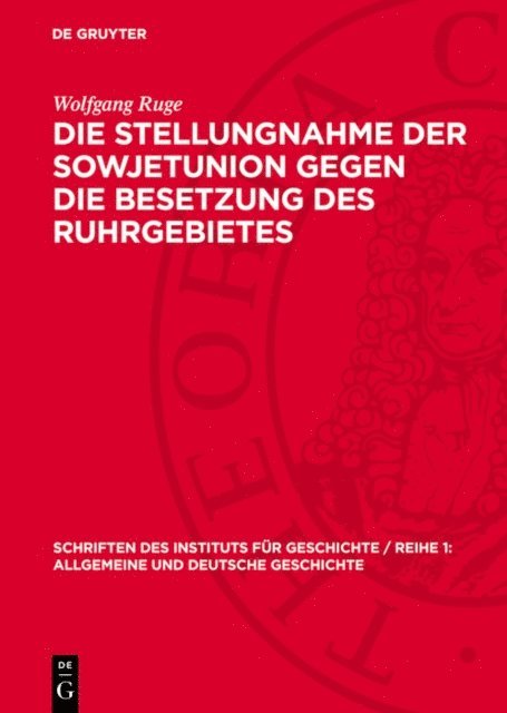 Wolfgang Ruge - Die Stellungnahme der Sowjetunion gegen die Besetzung des Ruhrgebietes, E-bok