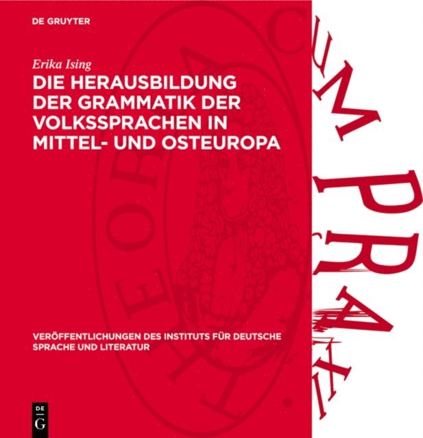 Erika Ising - Die Herausbildung der Grammatik der Volkssprachen in Mittel- und Osteuropa, E-bok