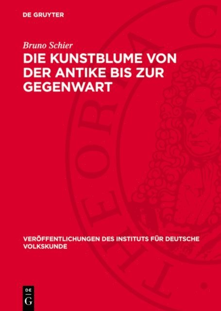 Bruno Schier - Die Kunstblume von der Antike bis zur Gegenwart, E-bok
