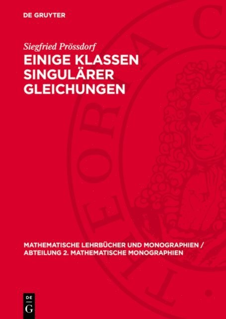 Siegfried Prossdorf - Einige Klassen singulärer Gleichungen, E-bok